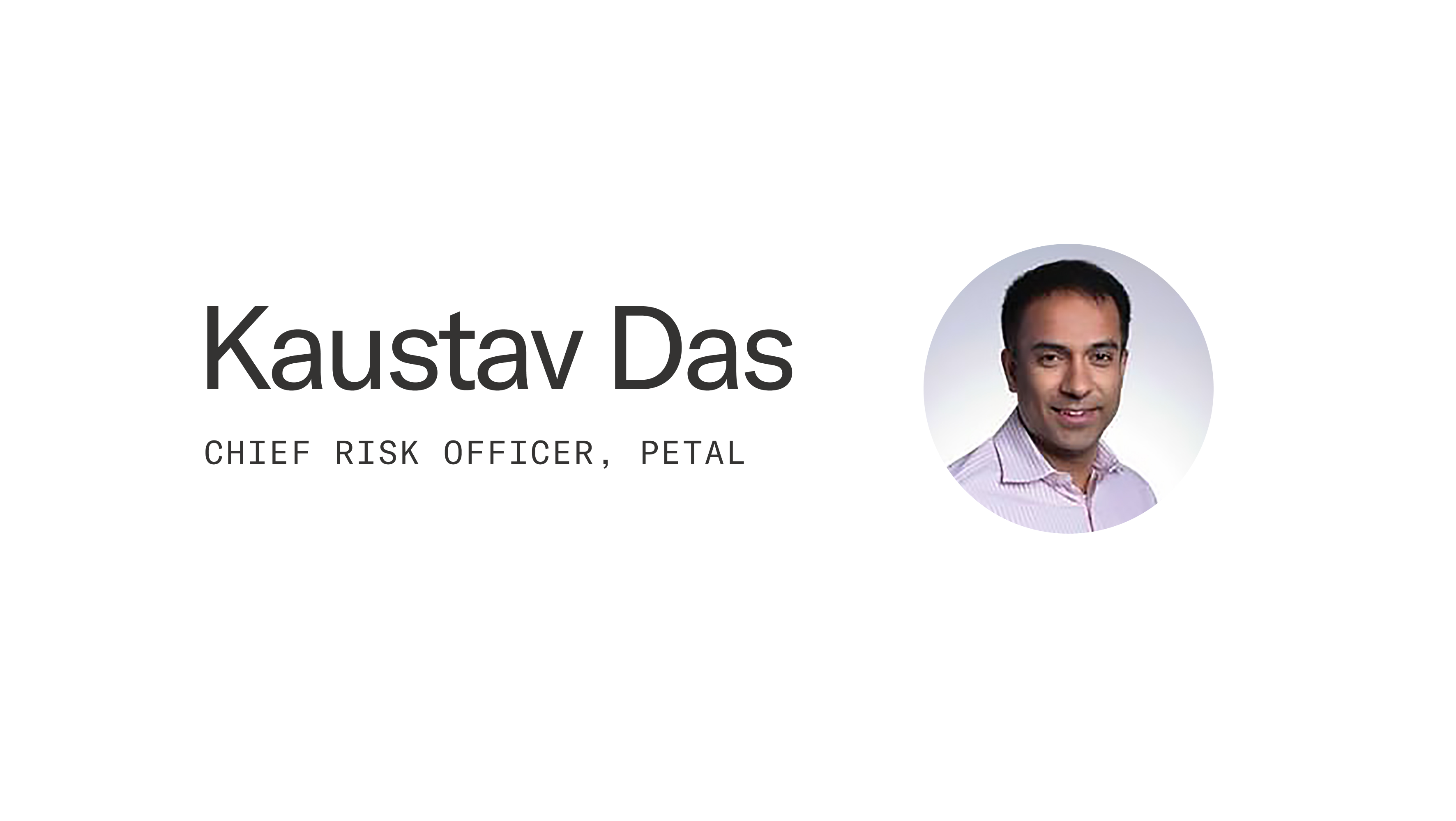 Discussing SMB Credit Risk and COVID-19 with Kaustav Das, Chief Risk Officer of Petal